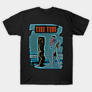 Tiki Time Tikinis T-Shirt